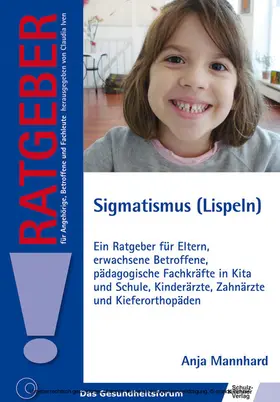 Mannhard |  Sigmatismus (Lispeln) | eBook | Sack Fachmedien