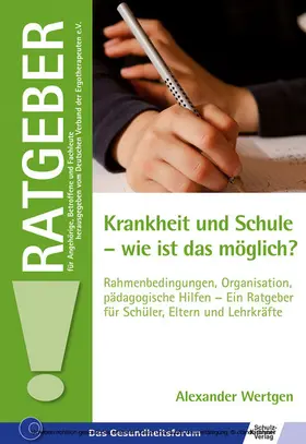 Wertgen | Krankheit und Schule - wie ist das möglich? | E-Book | www.sack.de