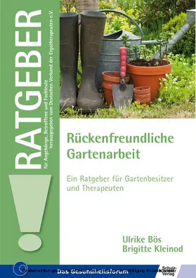 Bös / Kleinod |  Rückenfreundliche Gartenarbeit | eBook | Sack Fachmedien