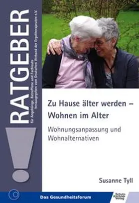 Tyll |  Zu Hause älter werden - Wohnen im Alter | eBook | Sack Fachmedien