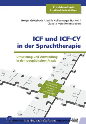 Iven / Grötzbach / Haskell |  ICF und ICF-CY in der Sprachtherapie | eBook | Sack Fachmedien