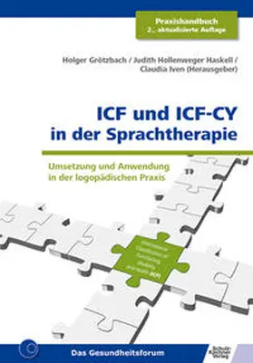 Iven / Grötzbach / Hollenweger Haskell |  ICF und ICF-CY in der Sprachtherapie | Buch |  Sack Fachmedien