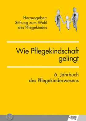 Diouani-Streek / Greiwe / Köckeritz | Wie Pflegekindschaft gelingt | Buch | 978-3-8248-1175-5 | sack.de