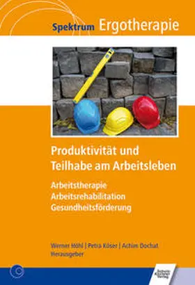 Köser / Höhl / Dochat |  Produktivität und Teilhabe am Arbeitsleben | Buch |  Sack Fachmedien