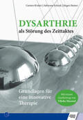 Steiner / Kroker / Schock |  Dysarthrie als Störung des Zeittaktes | Buch |  Sack Fachmedien