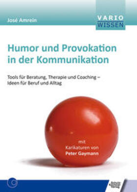 Amrein | Humor und Provokation in der Kommunikation | Buch | 978-3-8248-1238-7 | sack.de