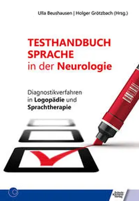Beushausen / Grötzbach |  Testhandbuch Sprache in der Neurologie | Buch |  Sack Fachmedien