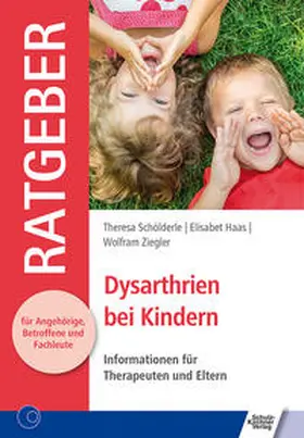 Schölderle / Haas / Ziegler |  Dysarthrien bei Kindern | Buch |  Sack Fachmedien