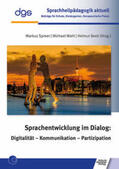 Spreer / Wahl / Beek |  Sprachentwicklung im Dialog: Digitalität - Kommunikation - Partizipation | Buch |  Sack Fachmedien