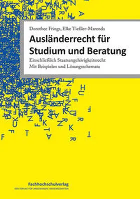 Frings / Tießler-Marenda | Ausländerrecht für Studium und Beratung | Buch | 978-3-8248-1332-2 | www.sack.de