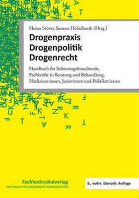 Stöver / Hößelbarth |  Drogenpraxis · Drogenpolitik · Drogenrecht | Buch |  Sack Fachmedien