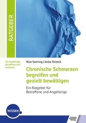 Sanning / Streeck |  Chronische Schmerzen begreifen und gezielt bewältigen | Buch |  Sack Fachmedien