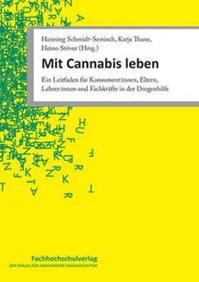 Schmidt-Semisch / Thane / Stöver |  Mit Cannabis leben | eBook | Sack Fachmedien