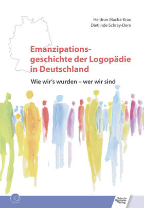 Macha-Krau / Schrey-Dern | Emanzipationsgeschichte der Logopädie in Deutschland | E-Book | sack.de