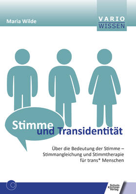Wilde | Stimme und Transidentität | E-Book | sack.de