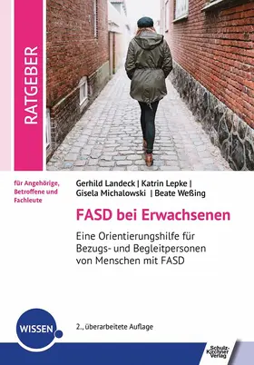 Landeck / Lepke / Michalowski |  FASD bei Erwachsenen | eBook | Sack Fachmedien