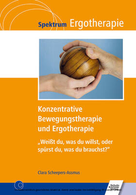Scheepers-Assmus | Konzentrative Bewegungstherapie (KBT) und Ergotherapie | E-Book | sack.de