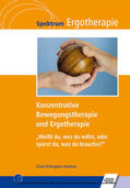Scheepers-Assmus |  Konzentrative Bewegungstherapie (KBT) und Ergotherapie | eBook | Sack Fachmedien
