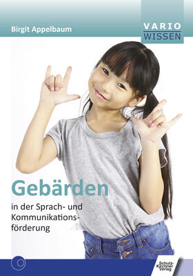 Appelbaum | Gebärden in der Sprach- und Kommunikationsförderung | E-Book | sack.de