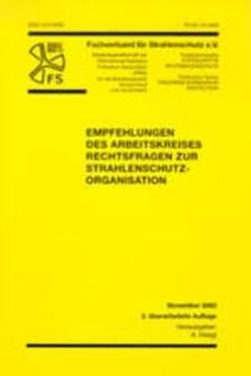 Hoegl | Empfehlungen des Arbeitskreises Rechtsfragen zur Strahlenschutz-Organisation | Buch | 978-3-8249-0746-5 | sack.de