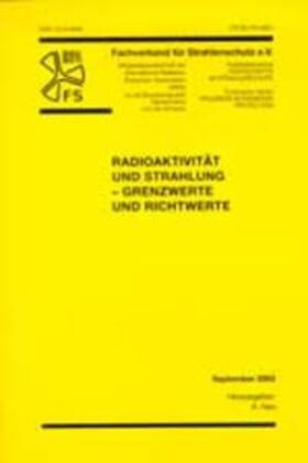 Neu / Fachverband f. Strahlenschutz e.V. |  Radioaktivität und Strahlung - Grenzwerte und Richtwerte | Buch |  Sack Fachmedien