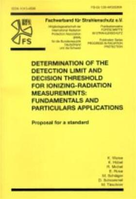 Weise / Hübel / Michel |  Determination of the Detection Limit and Decision Threshold for lonizing-Radiation Measurments: Fundamentals and particular Applications | Buch |  Sack Fachmedien
