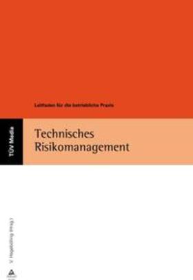 Hagebölling | Technisches Risikomanagement | Buch | 978-3-8249-1101-1 | sack.de