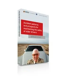Weller / Strauzenberg / Herle |  Accident patterns and prospects for maintaining the safety of older drivers | Buch |  Sack Fachmedien