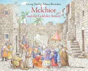 Dreißig |  Melchior und das Gold der Armen | Buch |  Sack Fachmedien