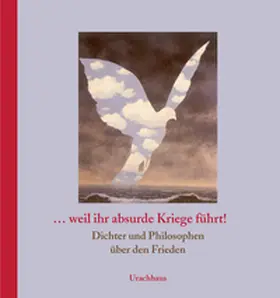 Daecke / Jacobi |  … weil ihr absurde Kriege führt! | Buch |  Sack Fachmedien