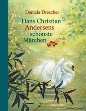 Andersen | Hans Christian Andersens schönste Märchen | Buch | 978-3-8251-5130-0 | sack.de