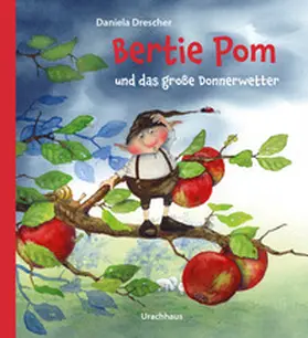 Drescher |  Bertie Pom und das große Donnerwetter | Buch |  Sack Fachmedien