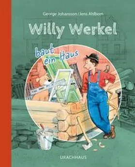 Johansson |  Willy Werkel baut ein Haus | Buch |  Sack Fachmedien