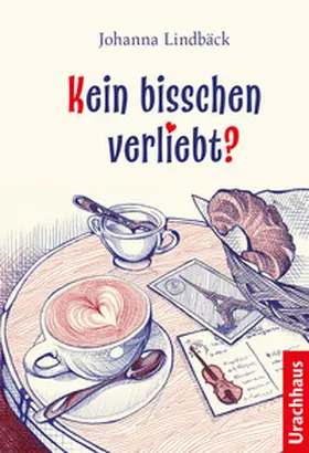 Lindbäck |  Kein bisschen verliebt? | Buch |  Sack Fachmedien