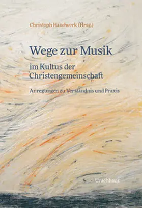 Handwerk |  Wege zur Musik im Kultus der Christengemeinschaft | Buch |  Sack Fachmedien