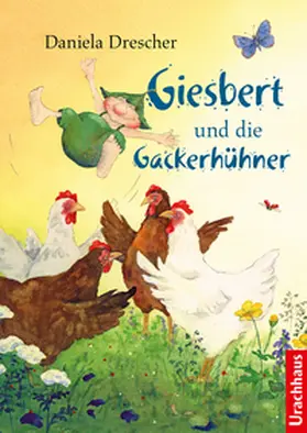 Drescher | Giesbert und die Gackerhühner | Buch | 978-3-8251-5359-5 | www.sack.de