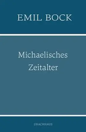 Bock |  Michaelisches Zeitalter | Buch |  Sack Fachmedien
