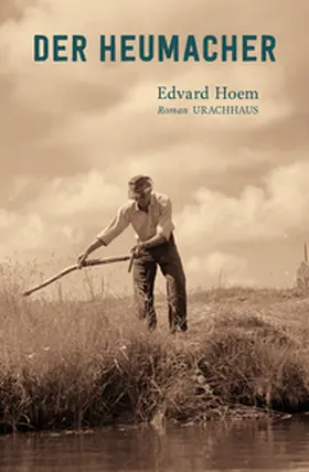 Hoem |  Der Heumacher | Buch |  Sack Fachmedien