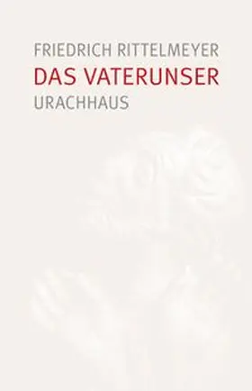 Rittelmeyer |  Das Vaterunser | Buch |  Sack Fachmedien