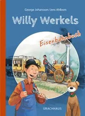 Johansson |  Willy Werkels Eisenbahnbuch | Buch |  Sack Fachmedien
