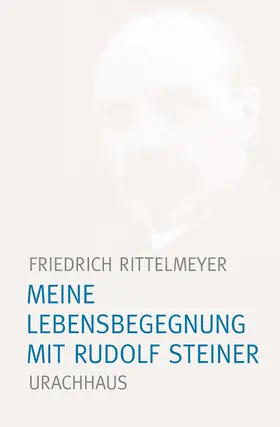 Rittelmeyer | Meine Lebensbegegnung mit Rudolf Steiner | E-Book | www.sack.de