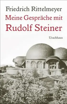 Rittelmeyer / Gädeke | Meine Gespräche mit Rudolf Steiner | E-Book | www.sack.de