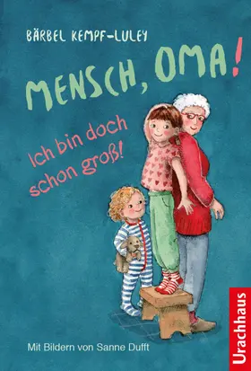 Kempf-Luley |  Mensch, Oma! Ich bin doch schon groß! | eBook | Sack Fachmedien
