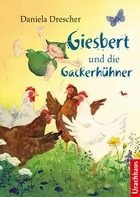 Drescher | Giesbert und die Gackerhühner | E-Book | www.sack.de