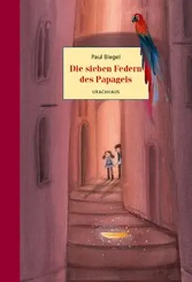 Biegel |  Die sieben Federn des Papageis | eBook | Sack Fachmedien