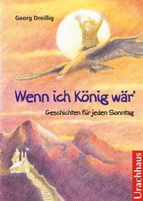 Dreißig |  Wenn ich König wär | Buch |  Sack Fachmedien
