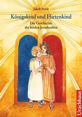 Streit |  Königskind und Hirtenkind | Buch |  Sack Fachmedien