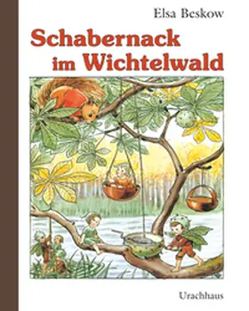 Beskow |  Schabernack im Wichtelwald | Buch |  Sack Fachmedien