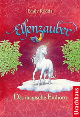 Rodda |  Elfenzauber - Das magische Einhorn | Buch |  Sack Fachmedien