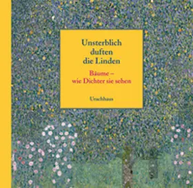 Daecke |  Unsterblich duften die Linden | Buch |  Sack Fachmedien